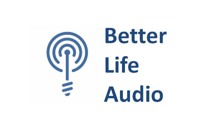 Better Life Audio